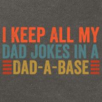 I Keep All My Dad Jokes In A Dad A Base Dad Jokes Father Day Great Gift Cotton Canvas Backpack