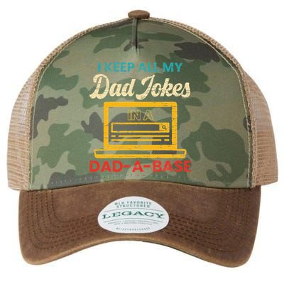 I Keep All My Dad Jokes in a Dad A Base for a Funny Dad Joke Legacy Tie Dye Trucker Hat