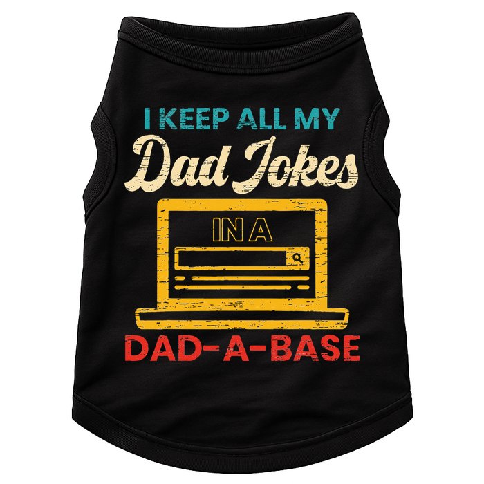 I Keep All My Dad Jokes in a Dad A Base for a Funny Dad Joke Doggie Tank