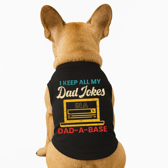 I Keep All My Dad Jokes in a Dad A Base for a Funny Dad Joke Doggie Tank