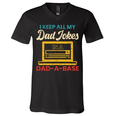 I Keep All My Dad Jokes in a Dad A Base for a Funny Dad Joke V-Neck T-Shirt