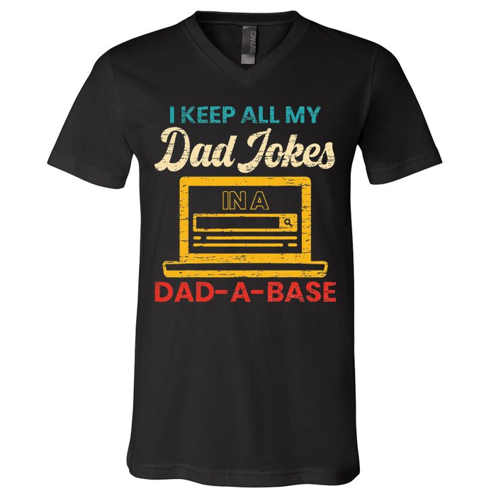I Keep All My Dad Jokes in a Dad A Base for a Funny Dad Joke V-Neck T-Shirt