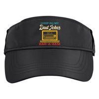 I Keep All My Dad Jokes in a Dad A Base for a Funny Dad Joke Adult Drive Performance Visor