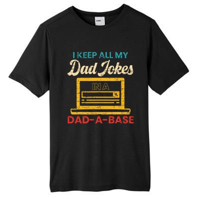 I Keep All My Dad Jokes in a Dad A Base for a Funny Dad Joke Tall Fusion ChromaSoft Performance T-Shirt