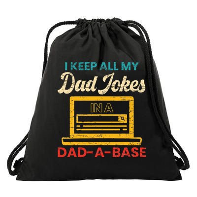 I Keep All My Dad Jokes in a Dad A Base for a Funny Dad Joke Drawstring Bag