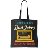 I Keep All My Dad Jokes in a Dad A Base for a Funny Dad Joke Bag