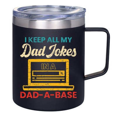I Keep All My Dad Jokes in a Dad A Base for a Funny Dad Joke 12oz Stainless Steel Coffee Mug