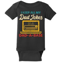 I Keep All My Dad Jokes in a Dad A Base for a Funny Dad Joke Baby Bodysuit