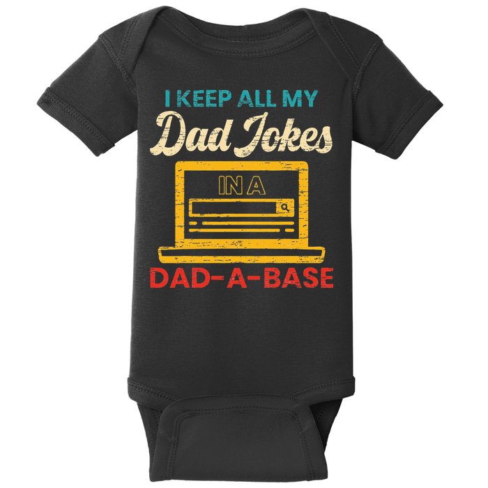 I Keep All My Dad Jokes in a Dad A Base for a Funny Dad Joke Baby Bodysuit