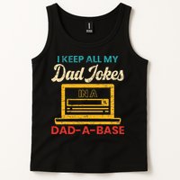 I Keep All My Dad Jokes in a Dad A Base for a Funny Dad Joke Tank Top