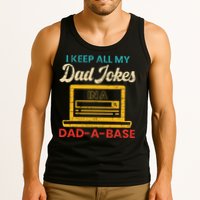 I Keep All My Dad Jokes in a Dad A Base for a Funny Dad Joke Tank Top