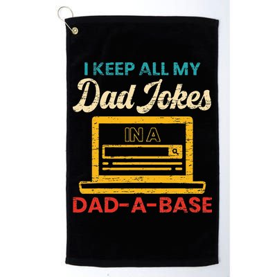 I Keep All My Dad Jokes in a Dad A Base for a Funny Dad Joke Golf Towel