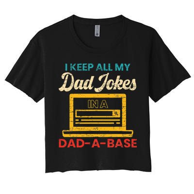 I Keep All My Dad Jokes in a Dad A Base for a Funny Dad Joke Crop Top