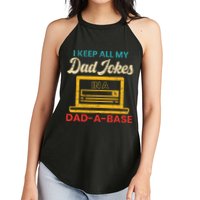 I Keep All My Dad Jokes in a Dad A Base for a Funny Dad Joke Women's Perfect Tri Rocker Tank