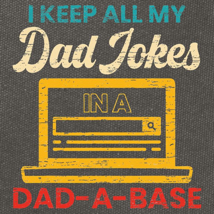 I Keep All My Dad Jokes in a Dad A Base for a Funny Dad Joke Cotton Canvas Backpack
