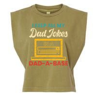 I Keep All My Dad Jokes in a Dad A Base for a Funny Dad Joke Garment-Dyed Women's Muscle Tee