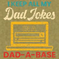 I Keep All My Dad Jokes in a Dad A Base for a Funny Dad Joke Garment-Dyed Women's Muscle Tee