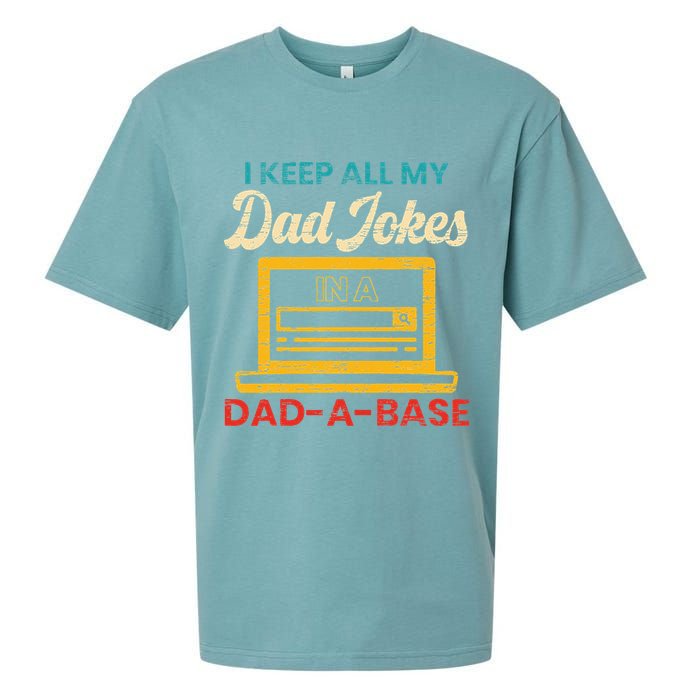 I Keep All My Dad Jokes in a Dad A Base for a Funny Dad Joke Sueded Cloud Jersey T-Shirt