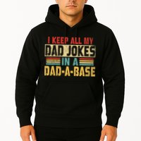 I Keep All My Dad Jokes In A Dad A Base Hoodie