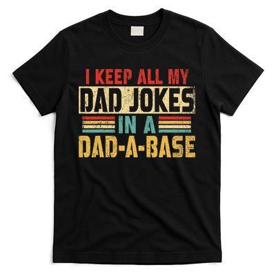 I Keep All My Dad Jokes In A Dad A Base T-Shirt