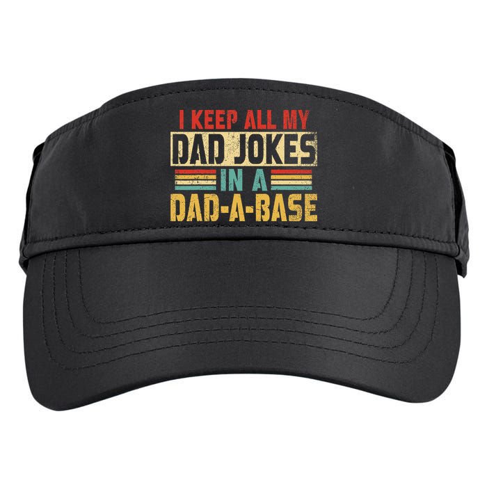 I Keep All My Dad Jokes In A Dad A Base Adult Drive Performance Visor