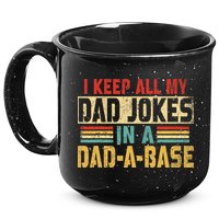 I Keep All My Dad Jokes In A Dad A Base 15oz Campfire Ceramic Mug