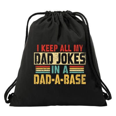 I Keep All My Dad Jokes In A Dad A Base Drawstring Bag