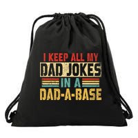 I Keep All My Dad Jokes In A Dad A Base Drawstring Bag