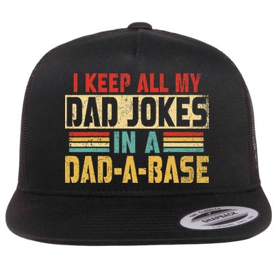 I Keep All My Dad Jokes In A Dad A Base Flatbill Hat
