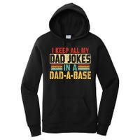I Keep All My Dad Jokes In A Dad A Base Women's Pullover Hoodie