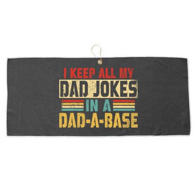 I Keep All My Dad Jokes In A Dad A Base Large Microfiber Waffle Golf Towel