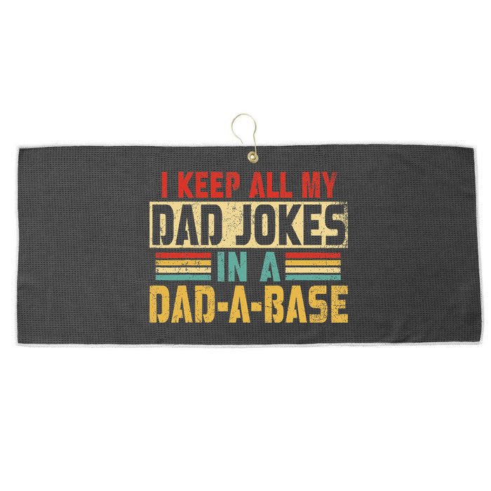 I Keep All My Dad Jokes In A Dad A Base Large Microfiber Waffle Golf Towel