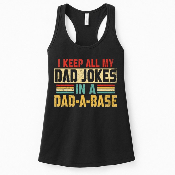 I Keep All My Dad Jokes In A Dad A Base Womens Tank Top
