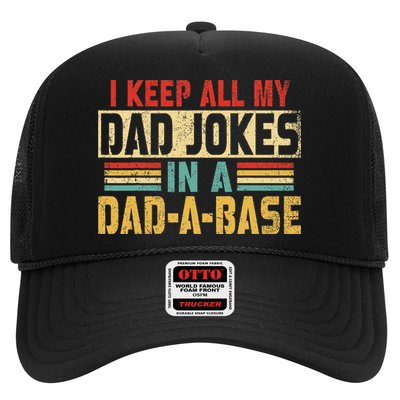 I Keep All My Dad Jokes In A Dad A Base Trucker Hat