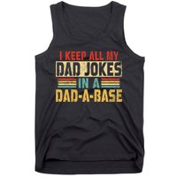 I Keep All My Dad Jokes In A Dad A Base Tank Top