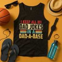 I Keep All My Dad Jokes In A Dad A Base Tank Top