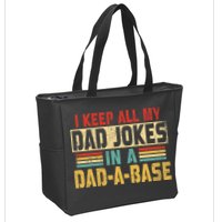 I Keep All My Dad Jokes In A Dad A Base Zip Tote Bag