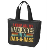 I Keep All My Dad Jokes In A Dad A Base Zip Tote Bag