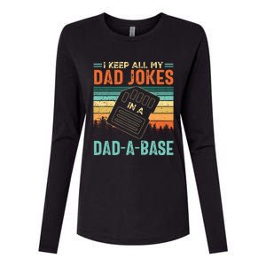 I Keep All My Dad Jokes In A DadABase Fathers Day Gift Womens Cotton Relaxed Long Sleeve T-Shirt