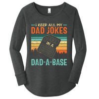 I Keep All My Dad Jokes In A DadABase Fathers Day Gift Women's Perfect Tri Tunic Long Sleeve Shirt