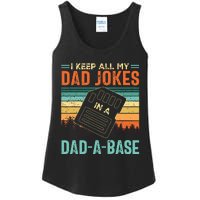 I Keep All My Dad Jokes In A DadABase Fathers Day Gift Ladies Essential Tank