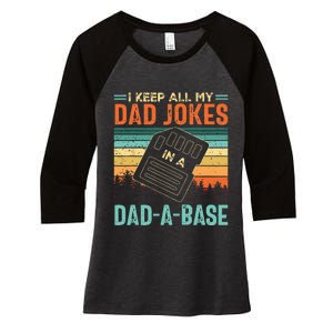 I Keep All My Dad Jokes In A DadABase Fathers Day Gift Women's Tri-Blend 3/4-Sleeve Raglan Shirt