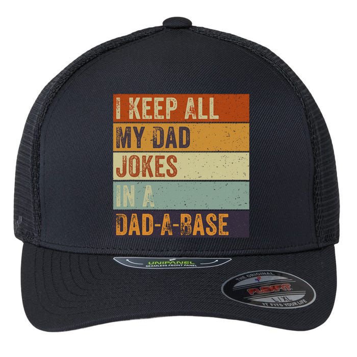 I Keep All My Dad Jokes In A Dadabase Vintage Father Dad Flexfit Unipanel Trucker Cap