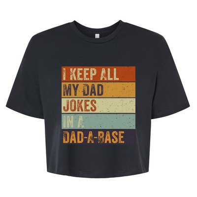 I Keep All My Dad Jokes In A Dadabase Vintage Father Dad Bella+Canvas Jersey Crop Tee