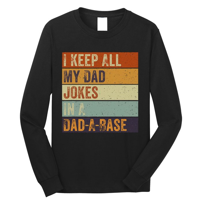 I Keep All My Dad Jokes In A Dadabase Vintage Father Dad Long Sleeve Shirt