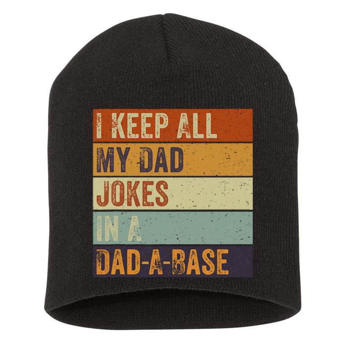 I Keep All My Dad Jokes In A Dadabase Vintage Father Dad Short Acrylic Beanie