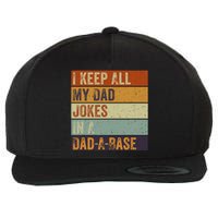 I Keep All My Dad Jokes In A Dadabase Vintage Father Dad Wool Snapback Cap