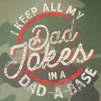 I Keep All My Dad Jokes In A Dad A Base Dad Jokes Legacy Tie Dye Trucker Hat