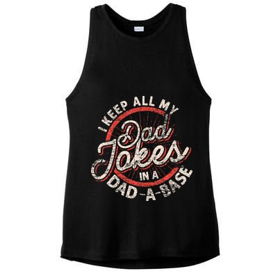 I Keep All My Dad Jokes In A Dad A Base Dad Jokes Ladies PosiCharge Tri-Blend Wicking Tank