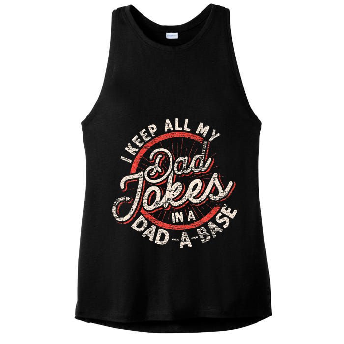 I Keep All My Dad Jokes In A Dad A Base Dad Jokes Ladies PosiCharge Tri-Blend Wicking Tank